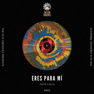 Eres Para Mí (Radio Edit) By Nico Falla's cover