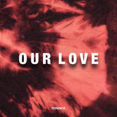 Our Love (Extended Mix)'s cover