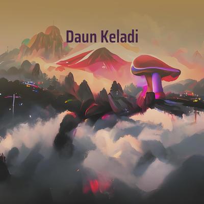 Daun Keladi's cover