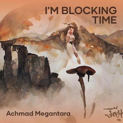 I'm Blocking Time (Remix)'s cover