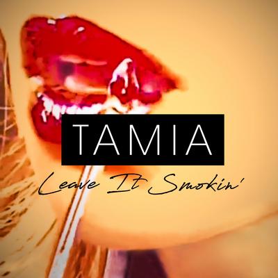 Leave It Smokin' By Tamia's cover