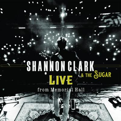 Shannon Clark & the Sugar (Live from Memorial Hall)'s cover