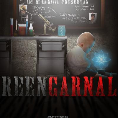 Los De La Nazza Presentan ReenCarnal's cover