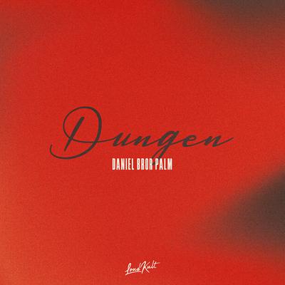 Dungen By Daniel Bror Palm's cover