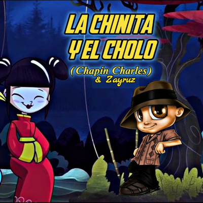 La chinita y el cholo's cover
