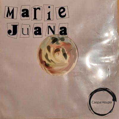 Marie Juana (Original Edit) By Caspa Houzer's cover