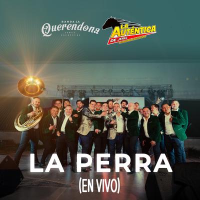 La Perra (En Vivo)'s cover