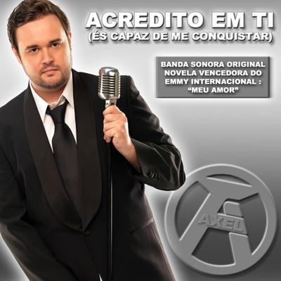 Acredito Em Ti (És Capaz De Me Conquistar) (From The Unplugged Sessions)'s cover