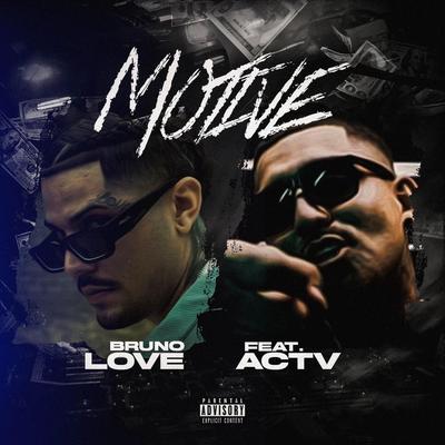 Motive By Bruno Love, ACTV's cover