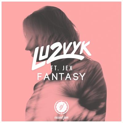 Fantasy By LU2VYK, Jex's cover