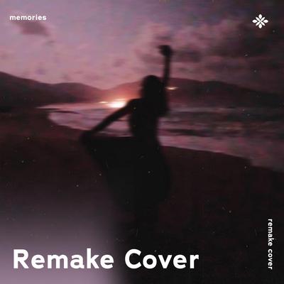 Memories - Remake Cover's cover