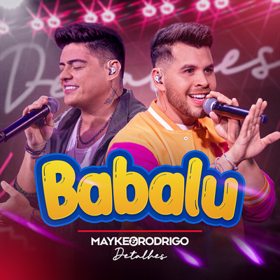 Babalu (Ao Vivo) By Mayke & Rodrigo's cover