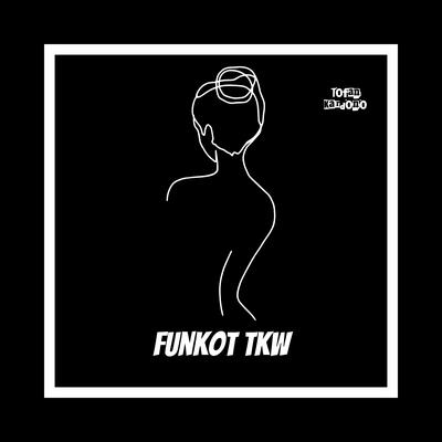 DJ TKW FUNKOT's cover