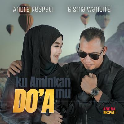 Ku Aminkan Doamu By Andra Respati, Gisma Wandira's cover