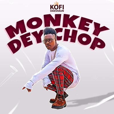 Monkey Dey Chop's cover