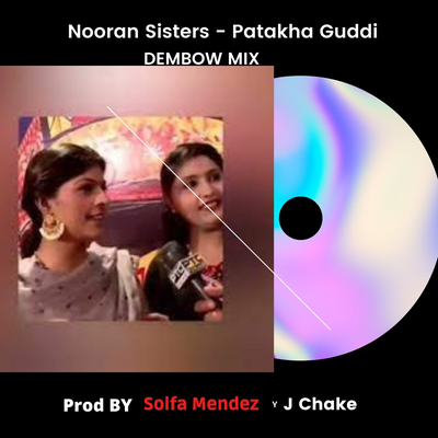 Nooran Sisters - Patakha Guddi (Dembow Remix)'s cover