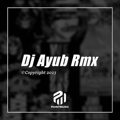 DJ Ayub Rmx's cover