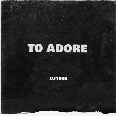 To Adore's cover