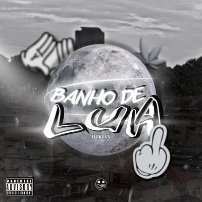 MTG BANHO DE LUA By DJ KIAN's cover