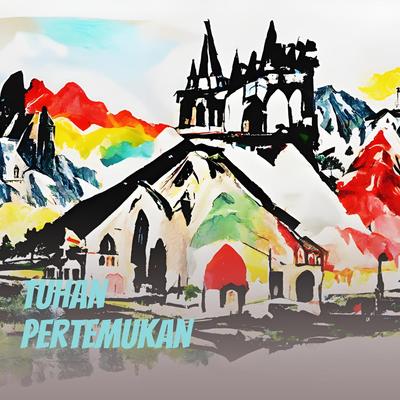 Tuhan Pertemukan's cover