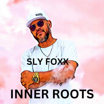 Inner Roots By Sly Foxx's cover