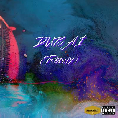 Dubai (Remix)'s cover