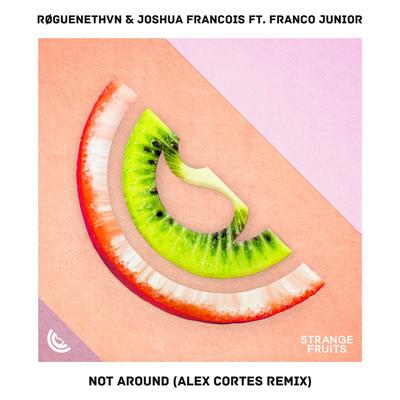 Not Around (feat. Franco Junior) [Alex Cortes Remix]'s cover