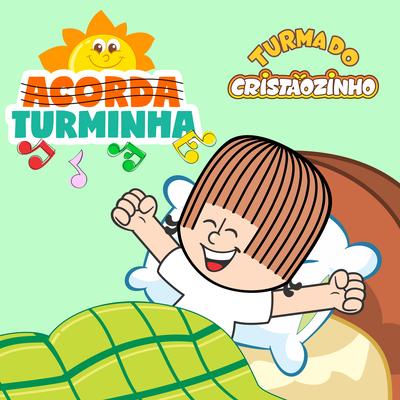 Acorda Turminha By Turma do Cristãozinho's cover