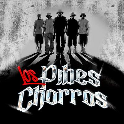 LOS PIBES CHORROS's cover