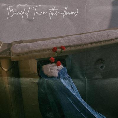 Baneful Town (The Album)'s cover