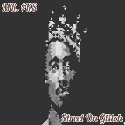 Street on Glitch By MR. $KS's cover