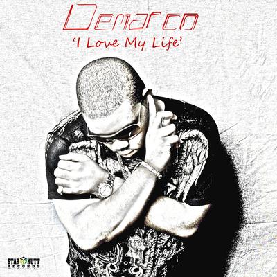 I Love My Life By Demarco's cover