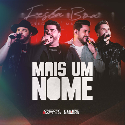 Mais Um Nome (Ao Vivo) By Gregory e Matheus, Felipe e Rodrigo's cover