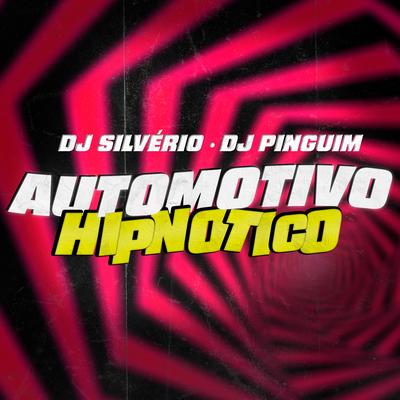 Automotivo Hipnótico By DJ Silvério, DJ Pinguim, MC BF, Mc Magrinho's cover