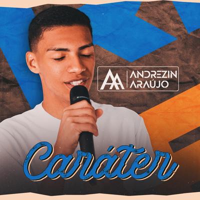 Caráter By Andrezin Araujo's cover