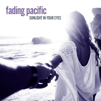 Sunlight In Your Eyes By fading pacific's cover