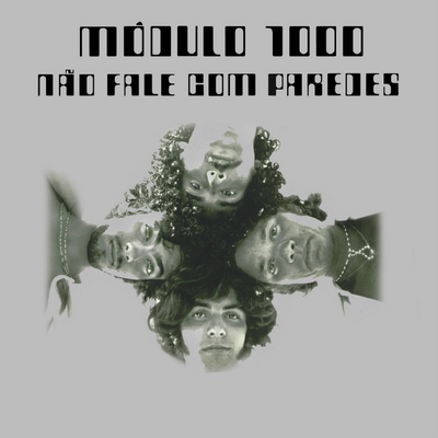 Não Fale Com Paredes By Modulo 1000's cover