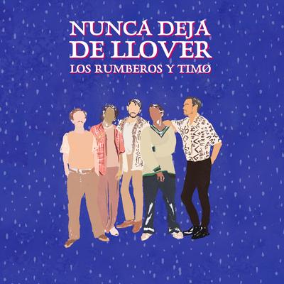 Nunca Deja De Llover's cover