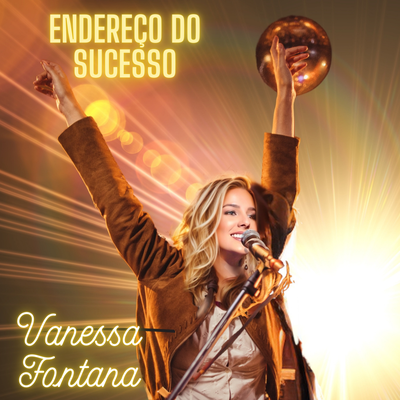 Endereço do Sucesso By Vanessa Fontana's cover