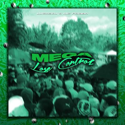 Mega Lose Control By LucasDJ, Mc Pogba's cover