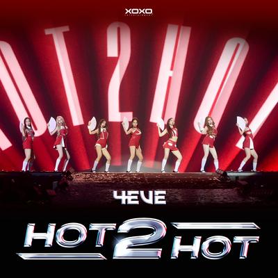 hot2hot By 4EVE's cover