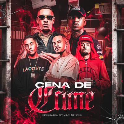 Cena de Crime By Mc Jean, Kyan, Mc Kadu's cover