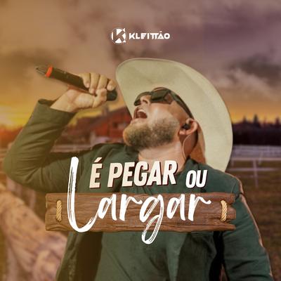 E Pegar ou Largar's cover