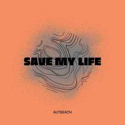 Save My Life (Radio Edit)'s cover