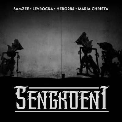 Sengkoeni (feat. Levrocka,Hero284,Maria Christa)'s cover