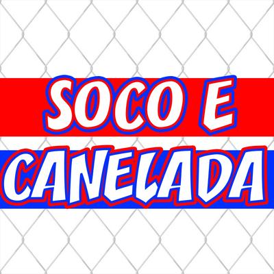 Soco e Canelada By LEOES DA TUF's cover