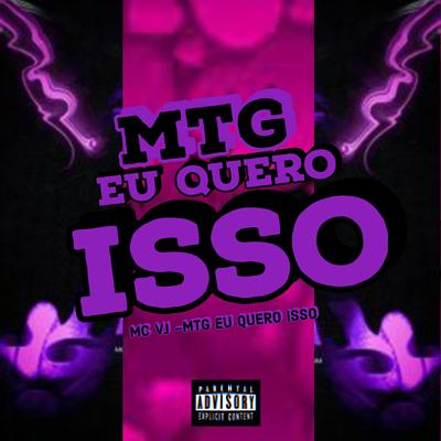 MTG-Eu Quero Isso's cover