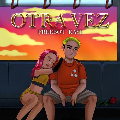 Otra Vez By Freebot, Kayi's cover