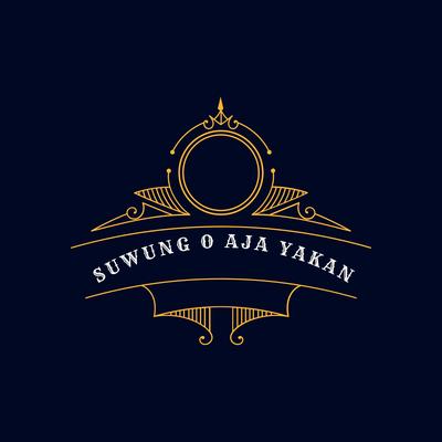 Suwung O Aja Yakan's cover