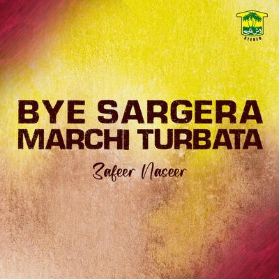 Bye Sargera Marchi Turbata's cover